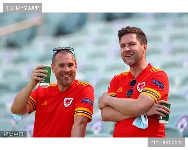 威尔士球迷热情高涨，球队迎来表现亮眼新阶段