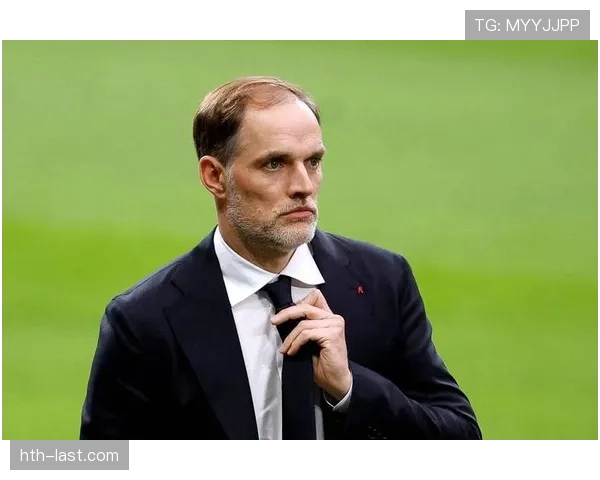 图赫尔战术体系遭遇执行困境，球队亟需迅速调整应对